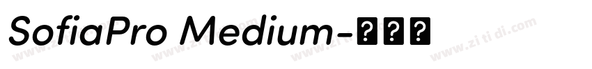 SofiaPro Medium字体转换 SofiaPro Medium字体转换